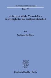 Außergerichtliche Vorverfahren in Streitigkeiten der Zivilgerichtsbarkeit.