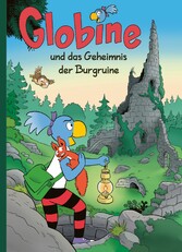 Globine und das Geheimnis der Burgruine