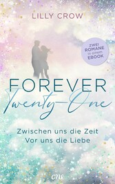 Forever Twenty-One - Zwischen uns die Zeit / Vor uns die Liebe