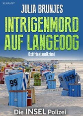 Intrigenmord auf Langeoog. Ostfrieslandkrimi