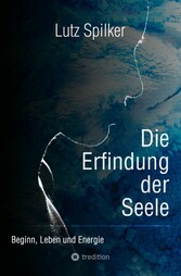 Die Erfindung der Seele