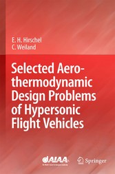 Selected Aerothermodynamic Design Problems of Hypersonic Flight Vehicles