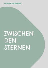 Zwischen den Sternen