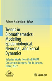 Trends in Biomathematics: Modeling Epidemiological, Neuronal, and Social Dynamics