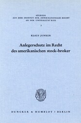 Anlegerschutz im Recht des amerikanischen stock-broker.