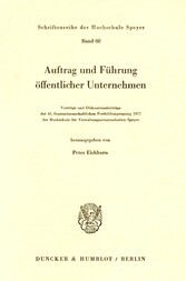 Auftrag und Führung öffentlicher Unternehmen.