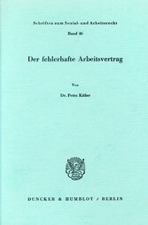 Der fehlerhafte Arbeitsvertrag.