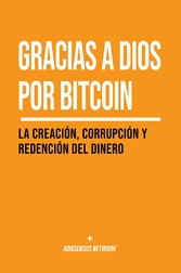 Gracias a Dios por bitcoin