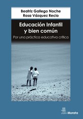 Educación Infantil y bien común. Por una práctica educativa crítica