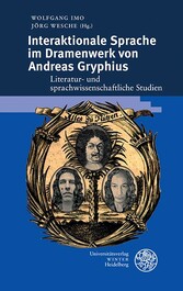 Interaktionale Sprache im Dramenwerk von Andreas Gryphius