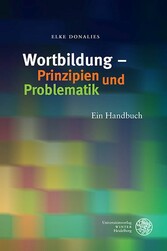 Wortbildung - Prinzipien und Problematik