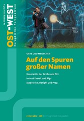 Auf den Spuren großer Namen