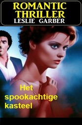 Het spookachtige kasteel: Romantic Thriller