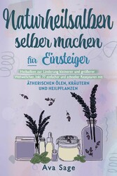 Naturheilsalben selber machen für Einsteiger