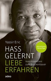 Hass gelernt - Liebe erfahren