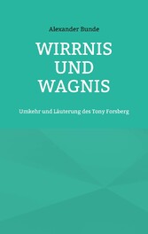 Wirrnis und Wagnis