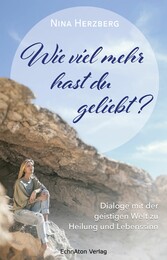 Wie viel mehr hast du geliebt?