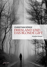 FRIESLAND UND DAS BLONDE GIFT