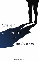 Wie ein Fehler im System