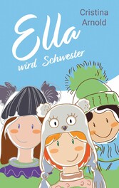 Ella wird Schwester