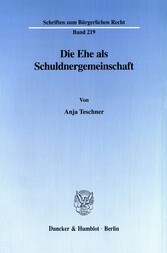 Die Ehe als Schuldnergemeinschaft.