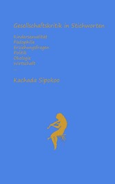 Gesellschaftskritik in Stichworten - Kindersexualität Pädophilie Erziehungsfragen Politik Ökologie Wirtschaft...