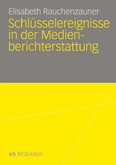 Schlüsselereignisse in der Medienberichterstattung