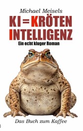 KI = Kröten-Intelligenz