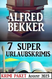 7 Super Urlaubskrimis August 2023: Krimi Paket