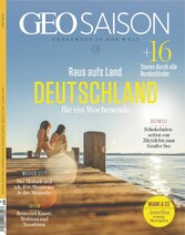 GEO SAISON 05/2023 - Raus aufs Land