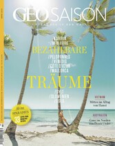 GEO SAISON 03/2023 - Bezahlbare Träume