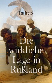 Die wirkliche Lage in Rußland