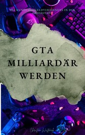 GTA Milliardär werden