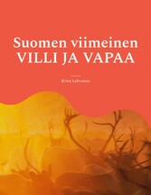 Suomen viimeinen VILLI JA VAPAA