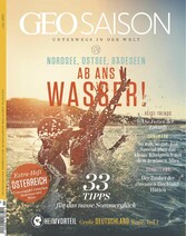 GEO SAISON 07/2021 - Ab ins Wasser