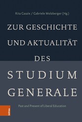 Zur Geschichte und Aktualität des Studium Generale