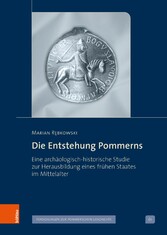 Die Entstehung Pommerns