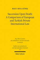 Succession Upon Death: A Comparison of European and Turkish Private International Law