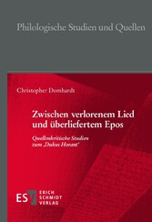 Zwischen verlorenem Lied und überliefertem Epos