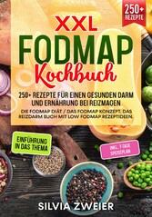 FODMAP Kochbuch - 250+ Rezepte für einen gesunden Darm und Ernährung bei Reizmagen