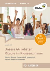 Unsere 44 liebsten Rituale im Klassenzimmer