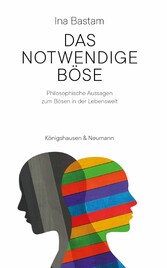 Das notwendige Böse