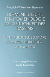 Hermeneutische Phänomenologie der Zeitlichkeit des Daseins