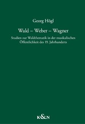 Wald - Weber - Wagner