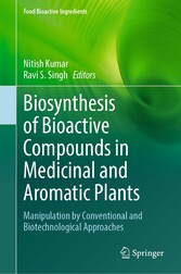 Biosynthesis of Bioactive Compounds in Medicinal and Aromatic Plants