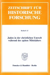 Juden in der christlichen Umwelt während des späten Mittelalters.