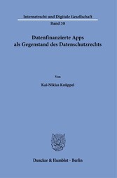 Datenfinanzierte Apps als Gegenstand des Datenschutzrechts.