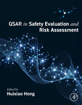 QSAR in Safety Evaluation and Risk Assessment