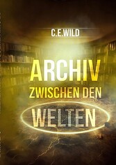 Archiv zwischen den Welten