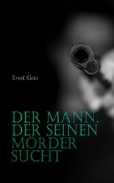 Der Mann, der seinen Mörder sucht